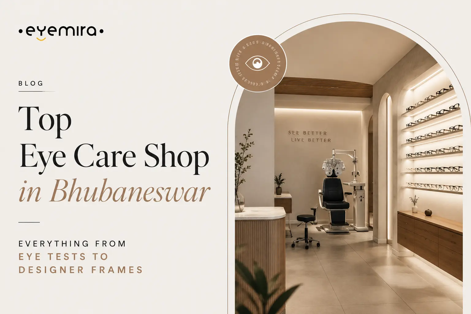 Top Eye Care Shop in Bhubaneswar: Everything from Eye Tests to Designer Frames